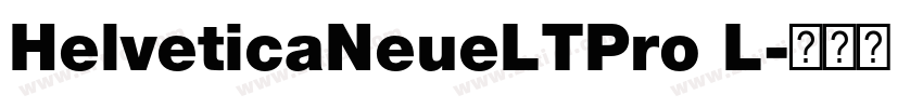 HelveticaNeueLTPro L字体转换